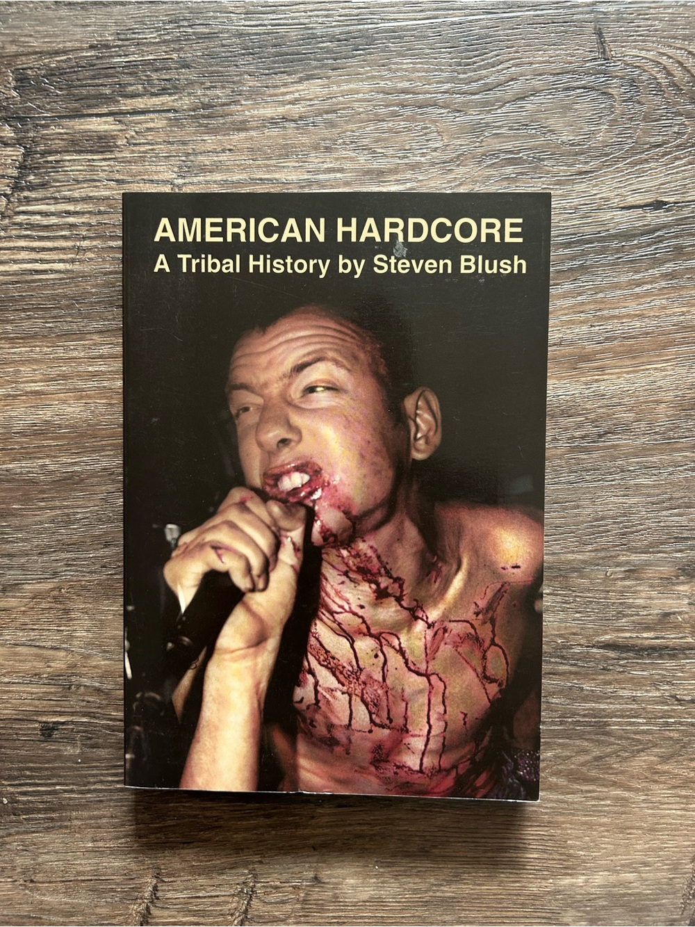American Hardcore: A Tribal History by Steven Blush - Black Cover